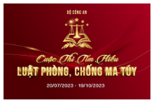 CUỘC THI TÌM HIỂU LUẬT PHÒNG, CHỐNG MA TÚY